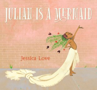 the book cover of Julian is a Mermaid with a brown skinned child standing in a flowing outfit